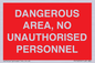 PV10250: DANGEROUS AREA, NO UNAUTHORISED PERSONNEL