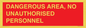 PV10250: DANGEROUS AREA, NO UNAUTHORISED PERSONNEL