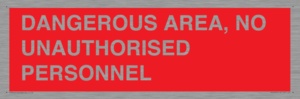 PV10250: DANGEROUS AREA, NO UNAUTHORISED PERSONNEL
