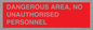 PV10250: DANGEROUS AREA, NO UNAUTHORISED PERSONNEL
