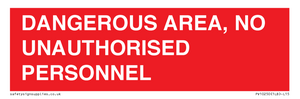 PV10250: DANGEROUS AREA, NO UNAUTHORISED PERSONNEL