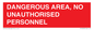 PV10250: DANGEROUS AREA, NO UNAUTHORISED PERSONNEL