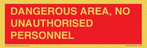 PV10250: DANGEROUS AREA, NO UNAUTHORISED PERSONNEL