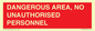 PV10250: DANGEROUS AREA, NO UNAUTHORISED PERSONNEL