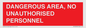 PV10250: DANGEROUS AREA, NO UNAUTHORISED PERSONNEL