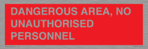 PV10250: DANGEROUS AREA, NO UNAUTHORISED PERSONNEL