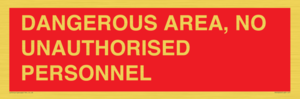 PV10250: DANGEROUS AREA, NO UNAUTHORISED PERSONNEL