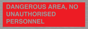 PV10250: DANGEROUS AREA, NO UNAUTHORISED PERSONNEL