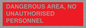 PV10250: DANGEROUS AREA, NO UNAUTHORISED PERSONNEL