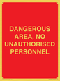 PV10250: DANGEROUS AREA, NO UNAUTHORISED PERSONNEL