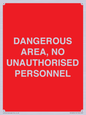 PV10250: DANGEROUS AREA, NO UNAUTHORISED PERSONNEL