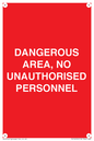 PV10250: DANGEROUS AREA, NO UNAUTHORISED PERSONNEL