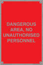 PV10250: DANGEROUS AREA, NO UNAUTHORISED PERSONNEL
