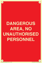 PV10250: DANGEROUS AREA, NO UNAUTHORISED PERSONNEL