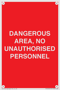 PV10250: DANGEROUS AREA, NO UNAUTHORISED PERSONNEL
