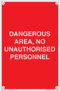 PV10250: DANGEROUS AREA, NO UNAUTHORISED PERSONNEL