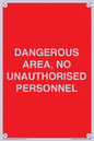 PV10250: DANGEROUS AREA, NO UNAUTHORISED PERSONNEL