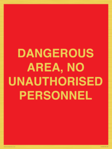PV10250: DANGEROUS AREA, NO UNAUTHORISED PERSONNEL