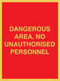 PV10250: DANGEROUS AREA, NO UNAUTHORISED PERSONNEL
