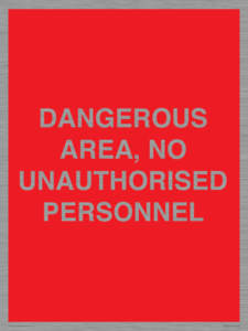 PV10250: DANGEROUS AREA, NO UNAUTHORISED PERSONNEL
