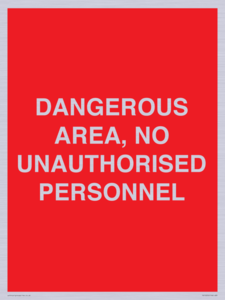 PV10250: DANGEROUS AREA, NO UNAUTHORISED PERSONNEL