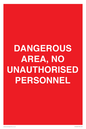 PV10250: DANGEROUS AREA, NO UNAUTHORISED PERSONNEL