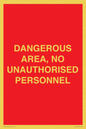 PV10250: DANGEROUS AREA, NO UNAUTHORISED PERSONNEL