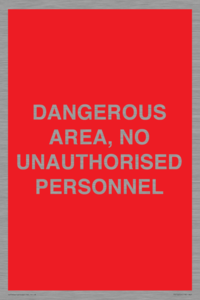 PV10250: DANGEROUS AREA, NO UNAUTHORISED PERSONNEL