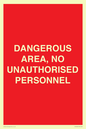 PV10250: DANGEROUS AREA, NO UNAUTHORISED PERSONNEL
