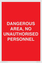 PV10250: DANGEROUS AREA, NO UNAUTHORISED PERSONNEL