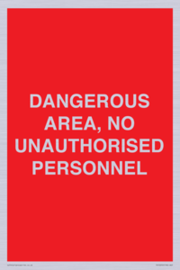 PV10250: DANGEROUS AREA, NO UNAUTHORISED PERSONNEL