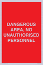 PV10250: DANGEROUS AREA, NO UNAUTHORISED PERSONNEL