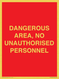 PV10250: DANGEROUS AREA, NO UNAUTHORISED PERSONNEL
