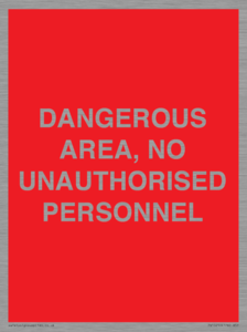 PV10250: DANGEROUS AREA, NO UNAUTHORISED PERSONNEL
