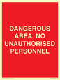 PV10250: DANGEROUS AREA, NO UNAUTHORISED PERSONNEL