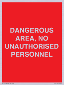 PV10250: DANGEROUS AREA, NO UNAUTHORISED PERSONNEL