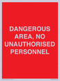 PV10250: DANGEROUS AREA, NO UNAUTHORISED PERSONNEL