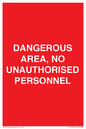 PV10250: DANGEROUS AREA, NO UNAUTHORISED PERSONNEL