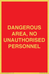 PV10250: DANGEROUS AREA, NO UNAUTHORISED PERSONNEL