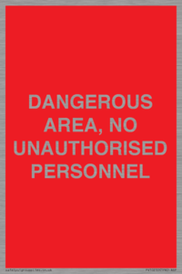 PV10250: DANGEROUS AREA, NO UNAUTHORISED PERSONNEL