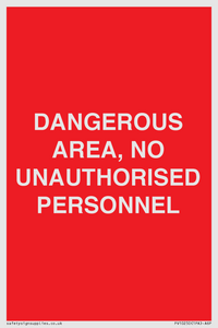 PV10250: DANGEROUS AREA, NO UNAUTHORISED PERSONNEL