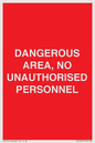 PV10250: DANGEROUS AREA, NO UNAUTHORISED PERSONNEL