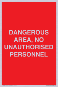 PV10250: DANGEROUS AREA, NO UNAUTHORISED PERSONNEL