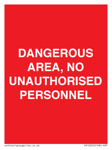 PV10250: DANGEROUS AREA, NO UNAUTHORISED PERSONNEL