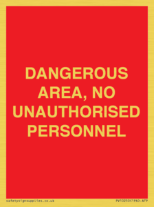PV10250: DANGEROUS AREA, NO UNAUTHORISED PERSONNEL