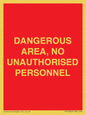 PV10250: DANGEROUS AREA, NO UNAUTHORISED PERSONNEL
