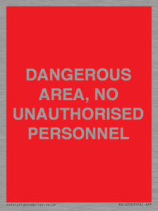 PV10250: DANGEROUS AREA, NO UNAUTHORISED PERSONNEL