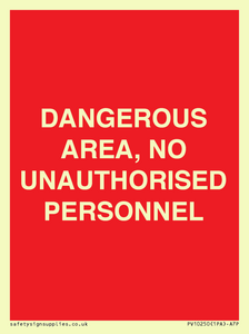 PV10250: DANGEROUS AREA, NO UNAUTHORISED PERSONNEL