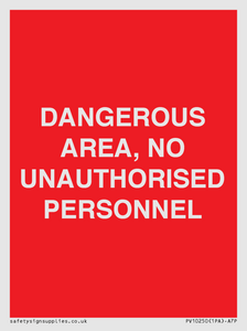 PV10250: DANGEROUS AREA, NO UNAUTHORISED PERSONNEL