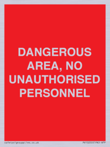 PV10250: DANGEROUS AREA, NO UNAUTHORISED PERSONNEL
